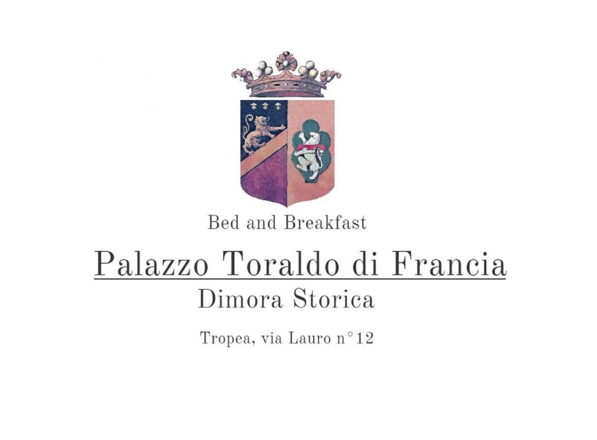 Palazzo Toraldo Di Francia Bed & Breakfast โตรเปอา ภายนอก รูปภาพ